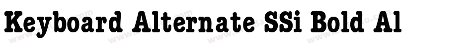 Keyboard Alternate SSi Bold Alternate字体转换